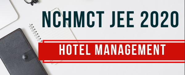 National Council for Hotel Management & Catering Technology (NCHMCT) 2020