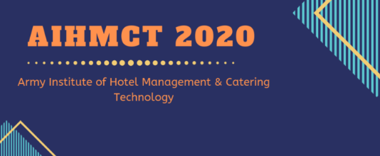 The Army Institute of Hotel Management and Catering Technology (AIHM&CT) 2020