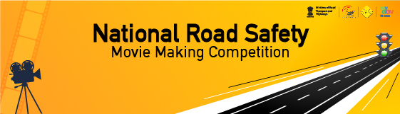 National Road Safety - Movie Making Competition