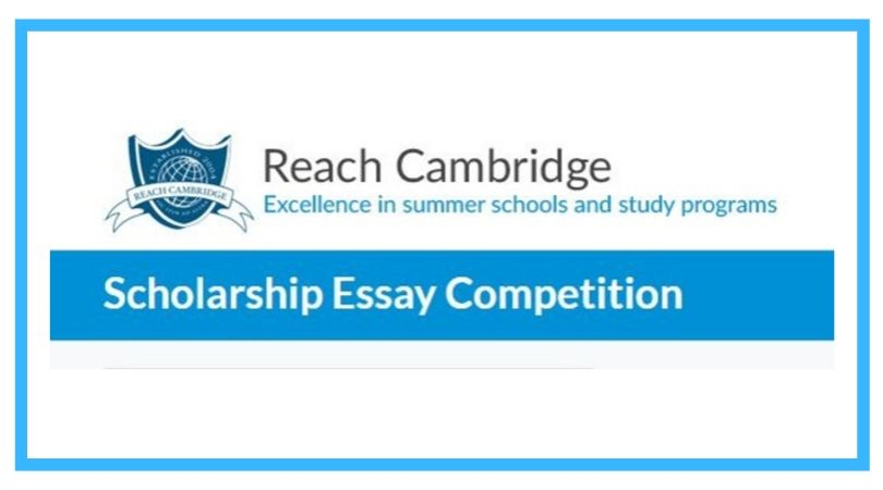Reach Cambridge Scholarship Essay Competition 2020