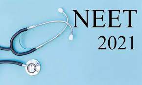 National Eligibility-cum-Entrance Test (NEET-UG) 2021