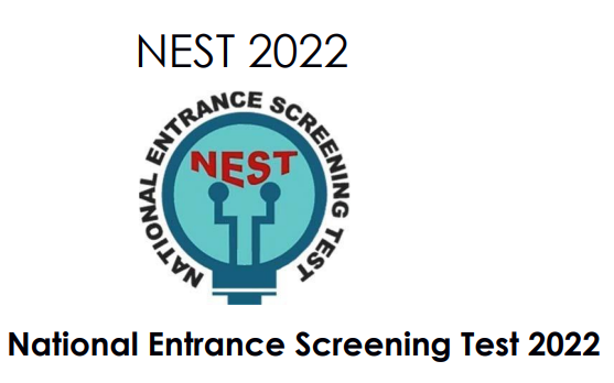National Entrance Screening Test NEST, 2022