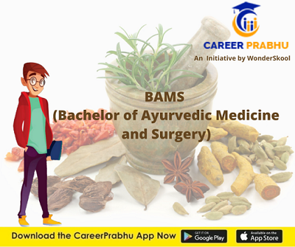 BAMS (Bachelor of Ayurvedic Medicine and Surgery)