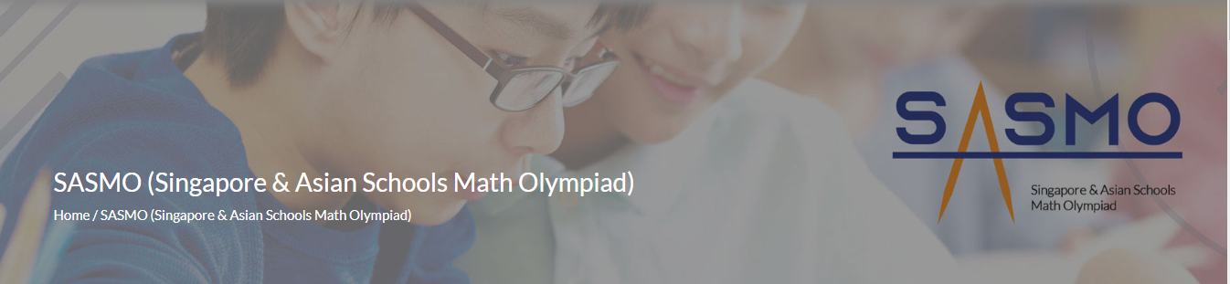 SASMO (Singapore & Asian Schools Math Olympiad)