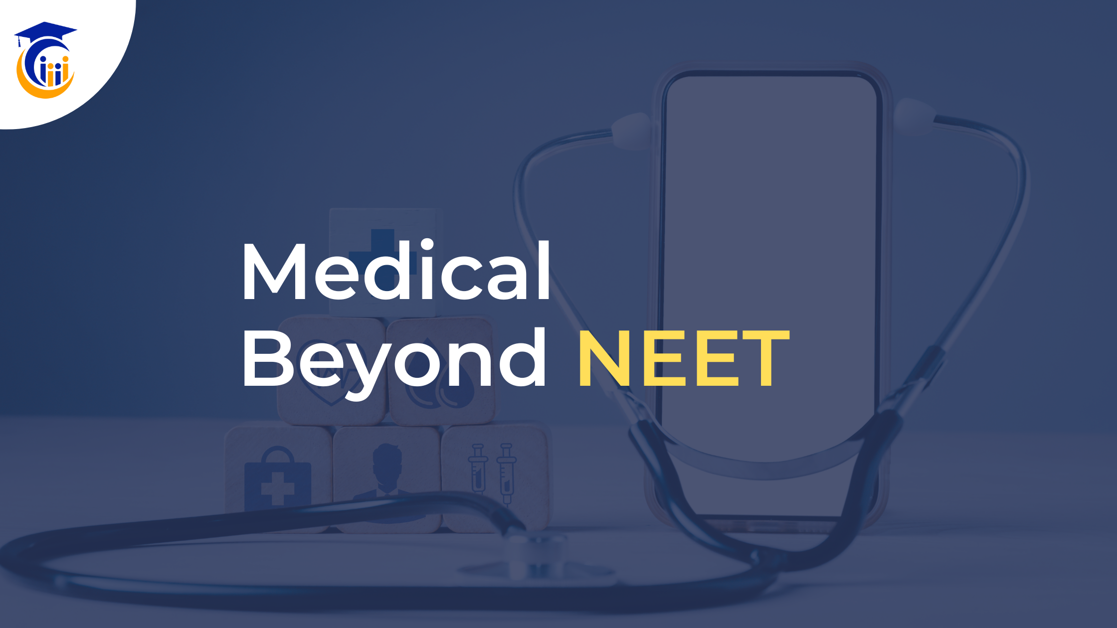 Medical beyond NEET