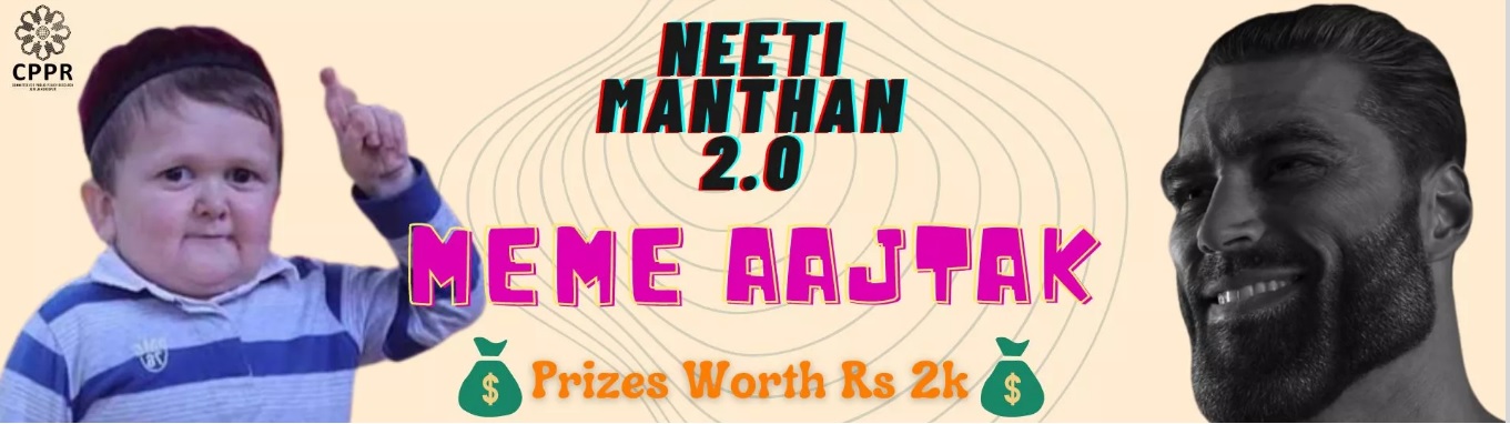 Meme Aaj Tak! Neeti Manthan 2.0 Xavier School of Management (XLRI), Jamshedpur