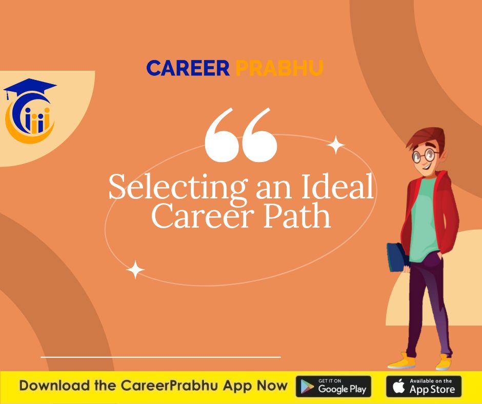 Selecting an Ideal Career Path!!