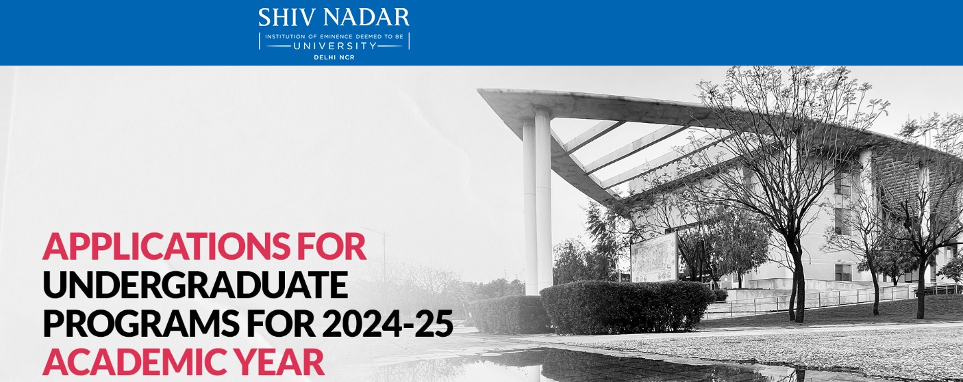Shiv Nadar University Delhi NCR Admission 2024
