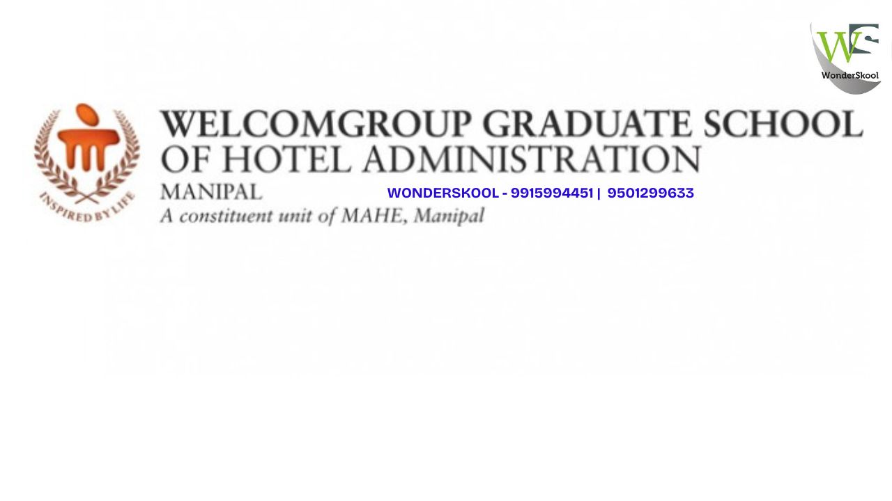 Welcomegroup Graduate School of Hotel Administration (WGSHA), Manipal 2026