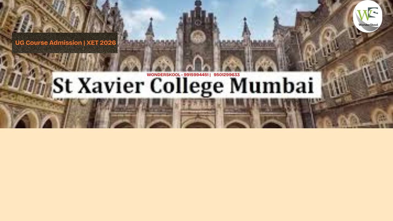 St. Xaviers College, Mumbai | BCom MS & BA(MCJ) Admissions – XET 2026