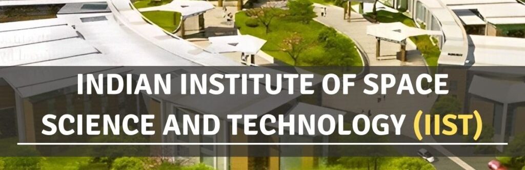 Indian Institute of Space Science & Technology, Kerala | BTech Admissions via JEE Advanced 2026