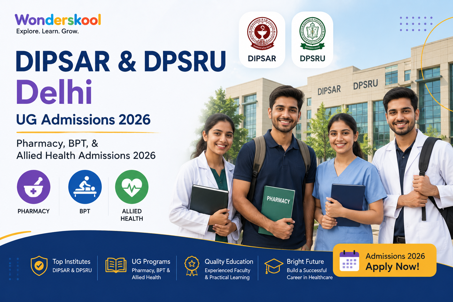 DIPSAR & DPSRU - Delhi | UG Admissions 2026: Pharmacy, BPT, & Allied Health Selection Process